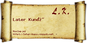 Later Kunó névjegykártya